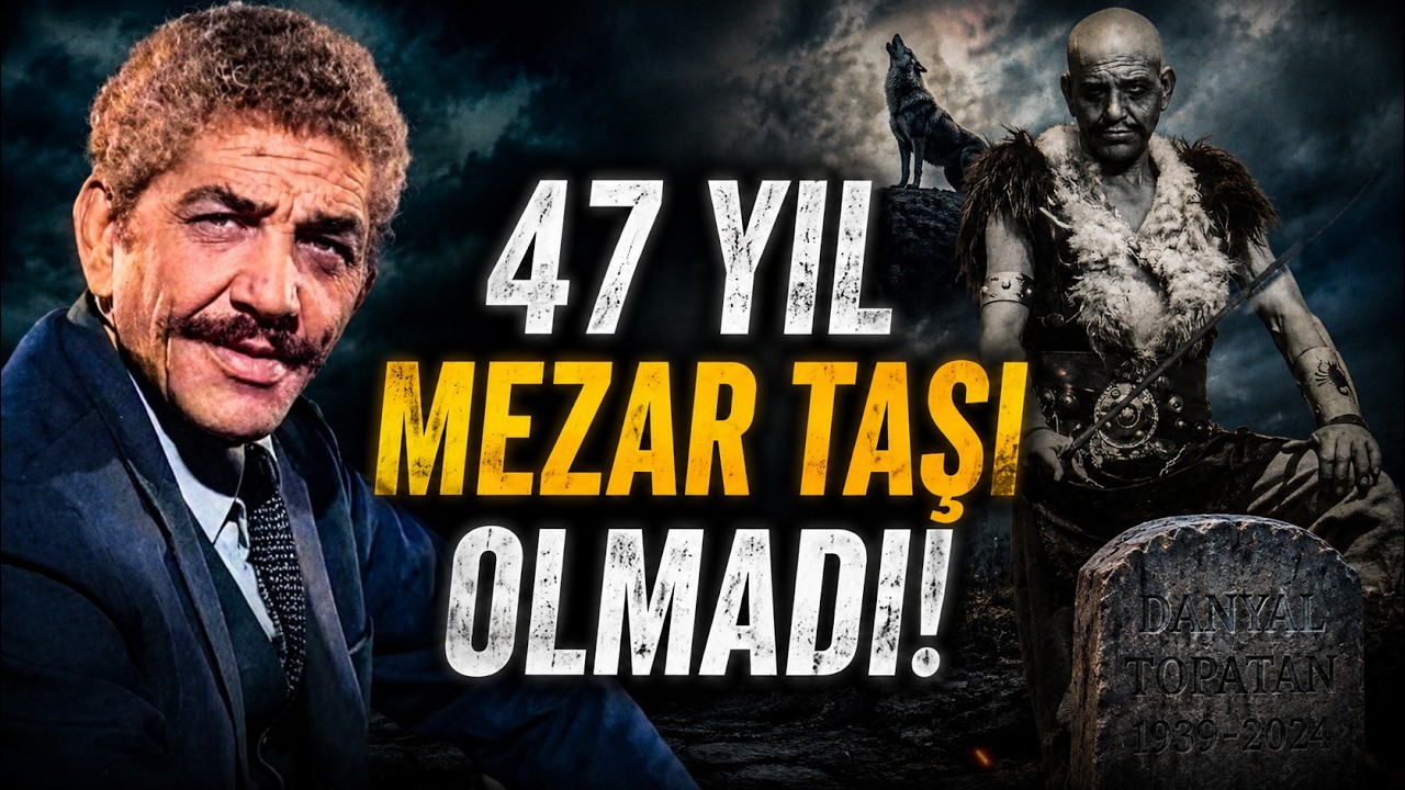 DANYAL TOPATAN: Kumarda Paltosunu ve Takma Dişlerini Kaybetti | 47 Yıl Bir Mezar Taşı Bile Olmadı!