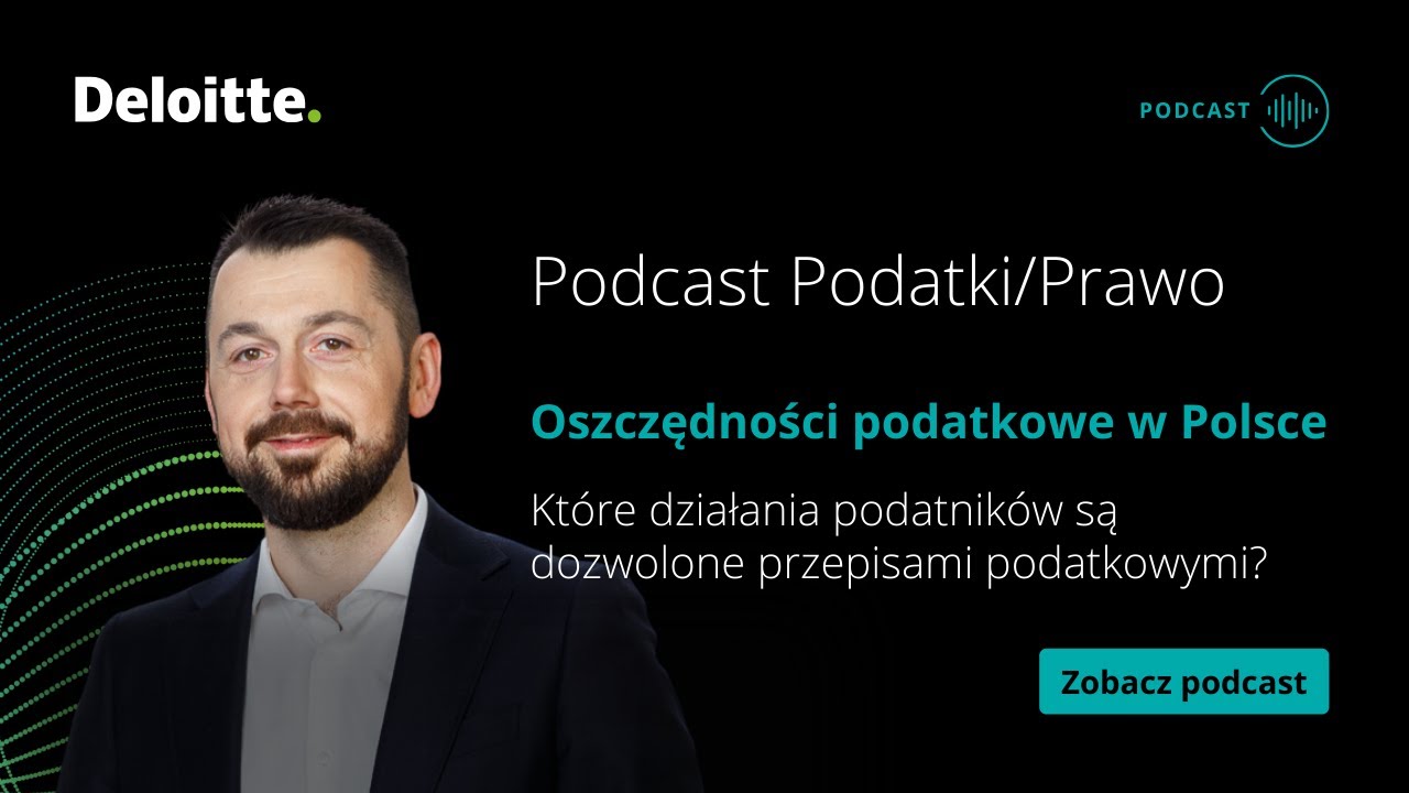 Podcast Podatki/Prawo: Oszczędności podatkowe w Polsce