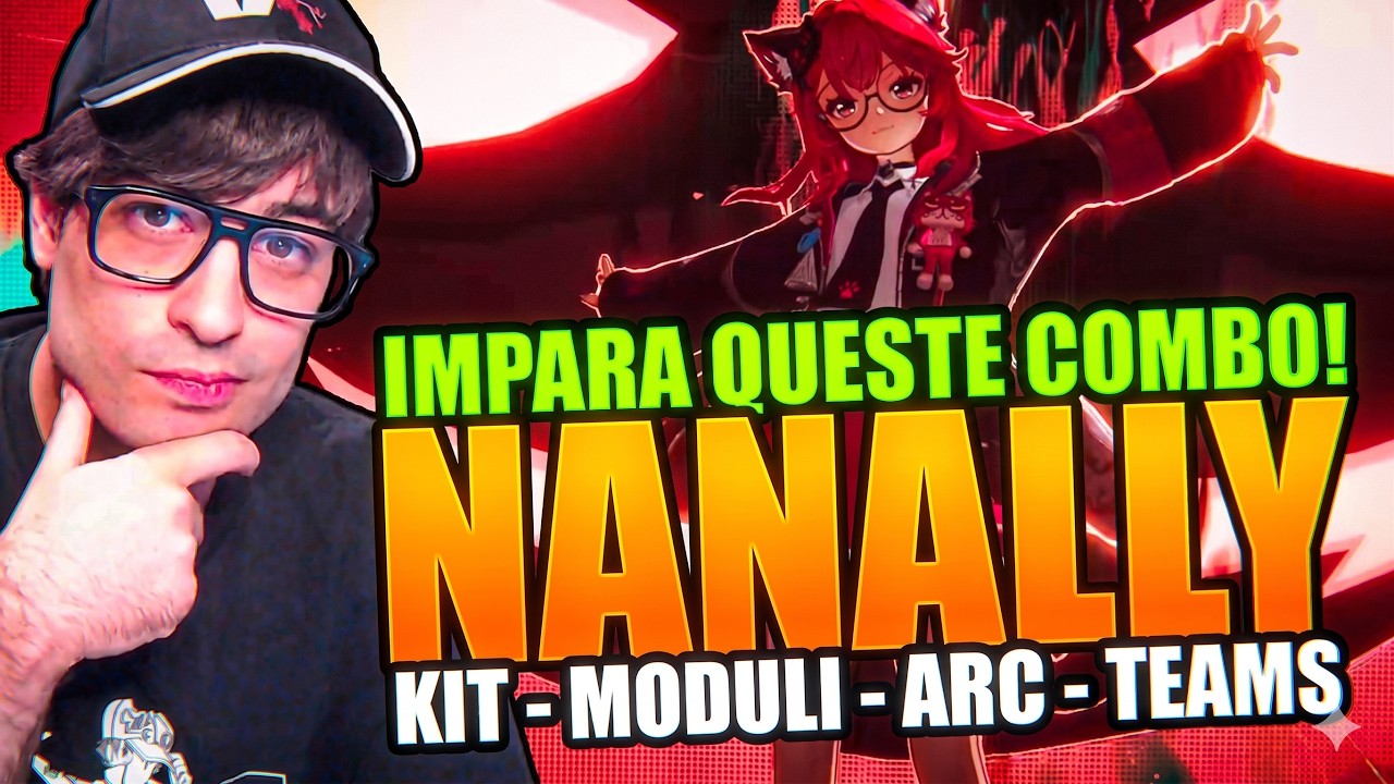 COME SI GIOCA NANALLY? Miglior guida al Kit, Arc, Team e Moduli 【 Neverness To Everness 1.0 】