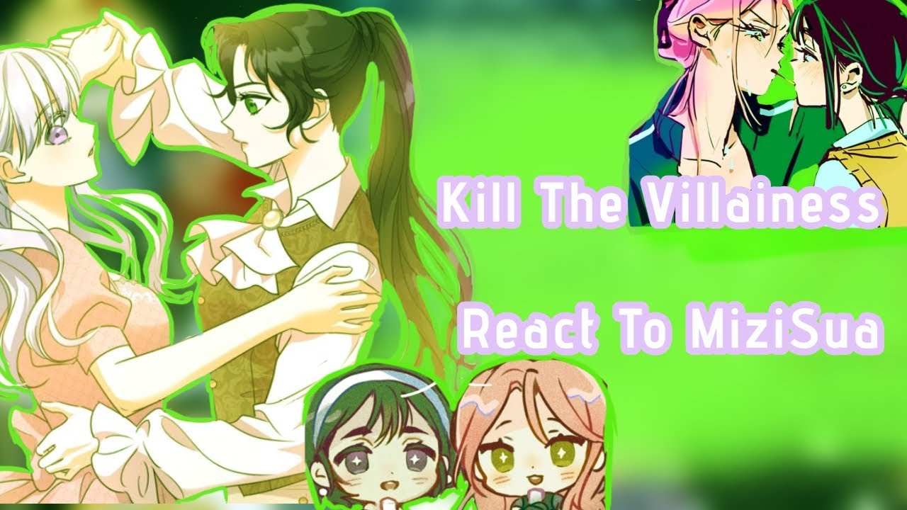 Kill The Villaines react to Eris and Helena as MiziSua||2× speed|| FULL VIDEO|| Og|| 8687/8970/4951