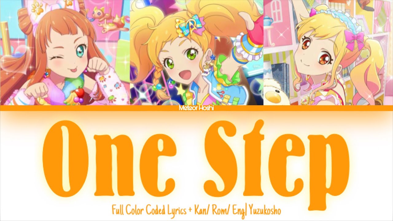 One Step - Yuzukosho ver. - Aikatsu Stars - FULL + KAN/ ROM/ ENG