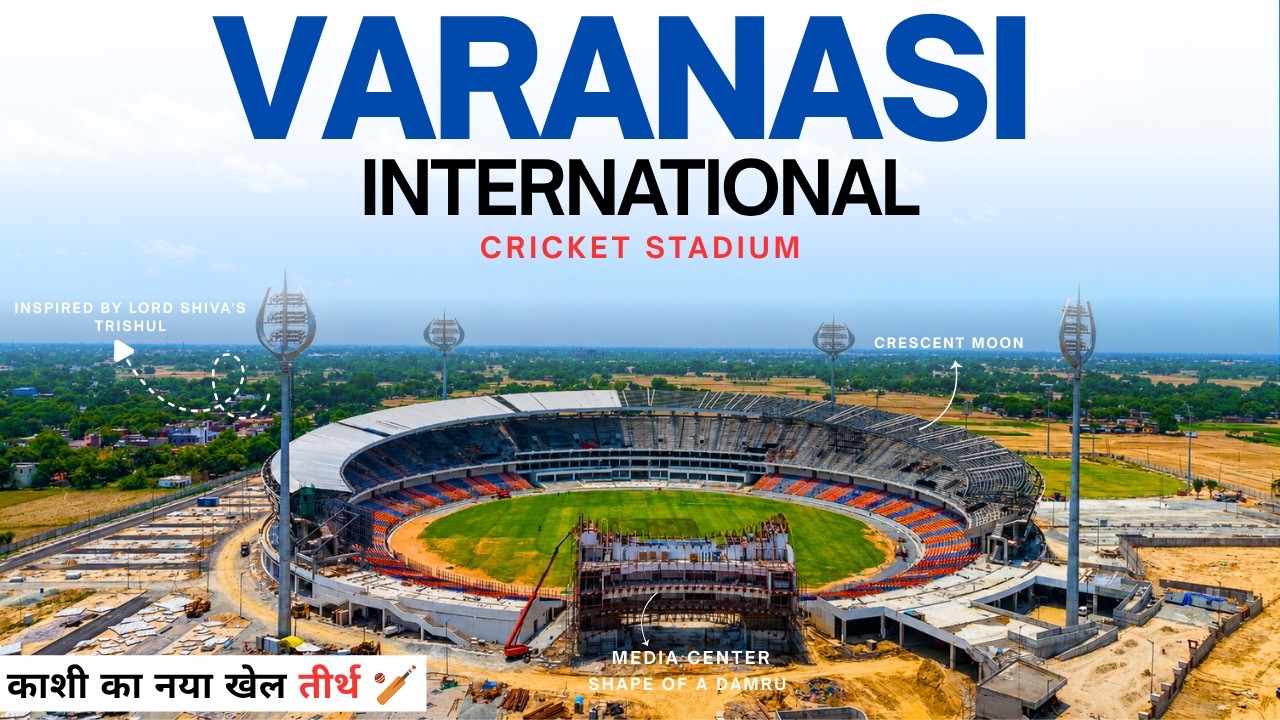 Varanasi International Cricket Stadium | May 2026 Update | काशी का नया खेल तीर्थ 🏏| Amazing Progress