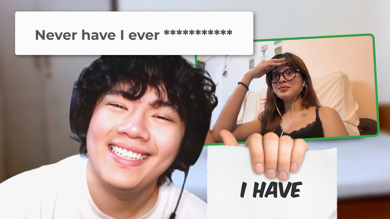 NEVER HAVE I EVER!!!