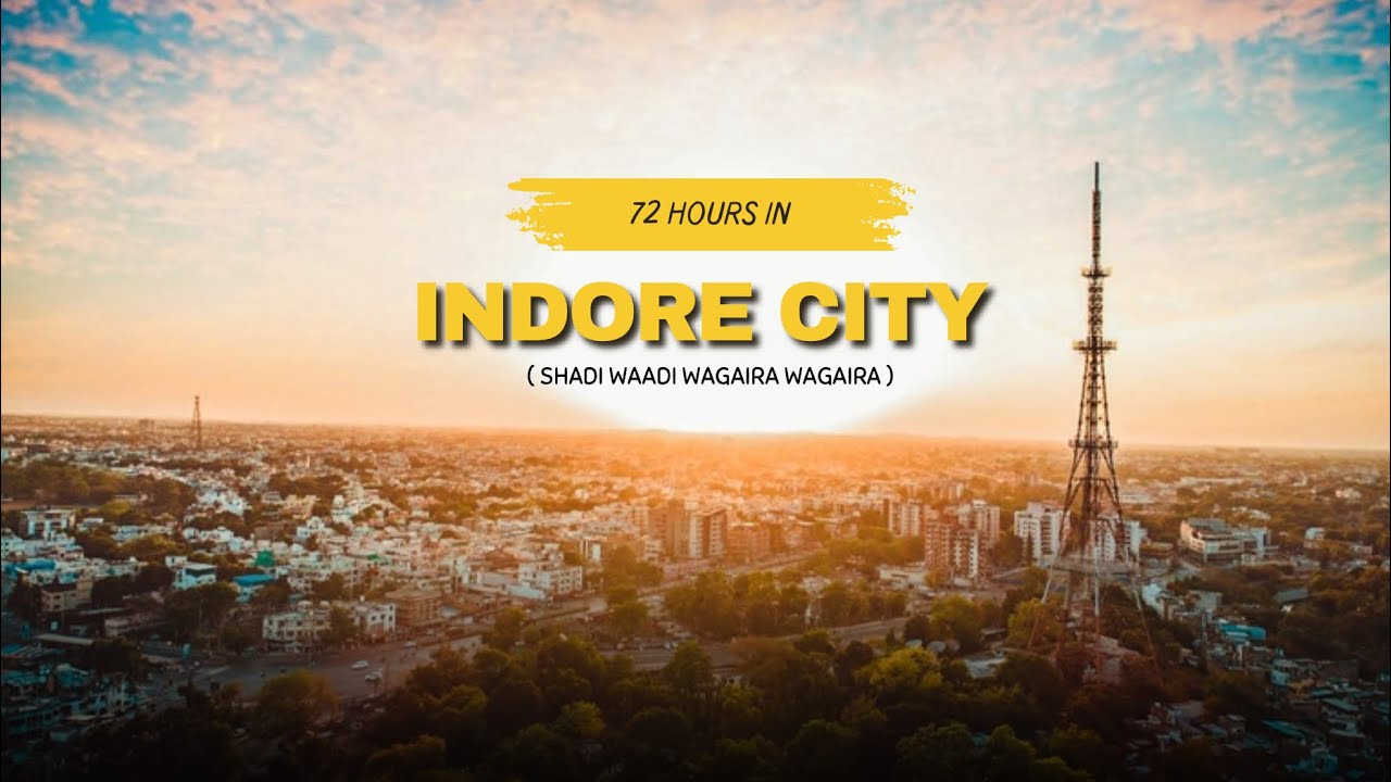 72 hours in INDORE CITY  (MP) #aagazakhtar #indorecity #sarafaindore #sarafabazar