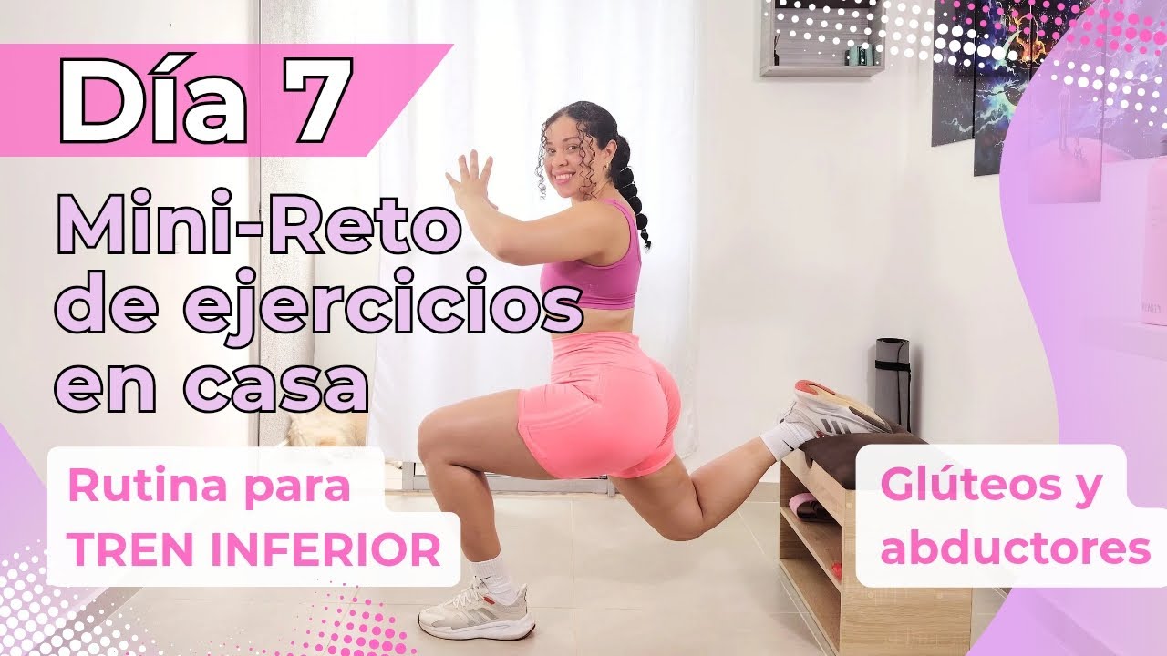 Día 7 de tu Mini-Reto Ejercicios en casa 🍑| Rutina para glúteos y abductores 🔥