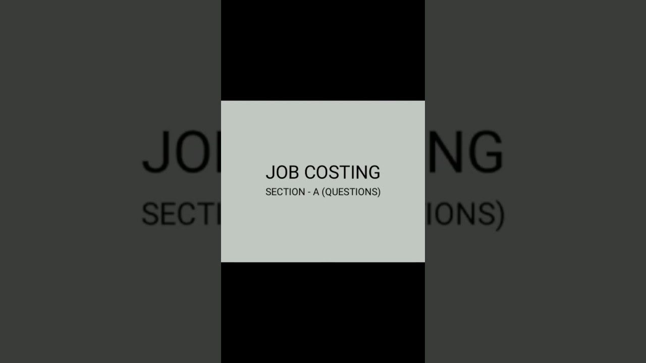 #job costing #important #bcom #jobcosting #costing#accounting #exam #bcom #english #educationalvideo