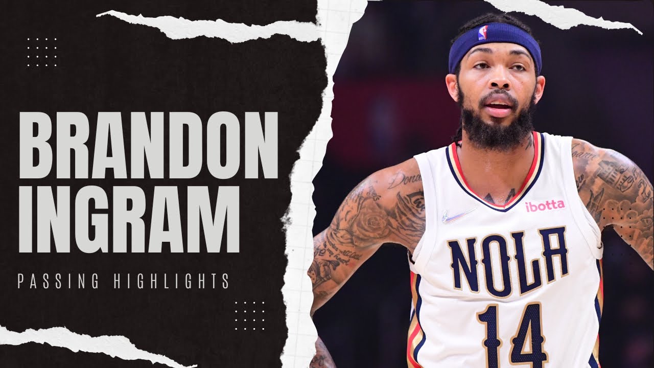 Best of Brandon Ingram’s Passing | New Orleans Pelicans 2021-22