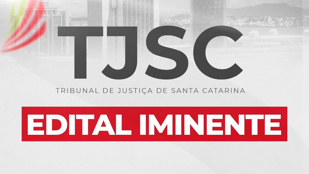 TJSC | Edital iminente