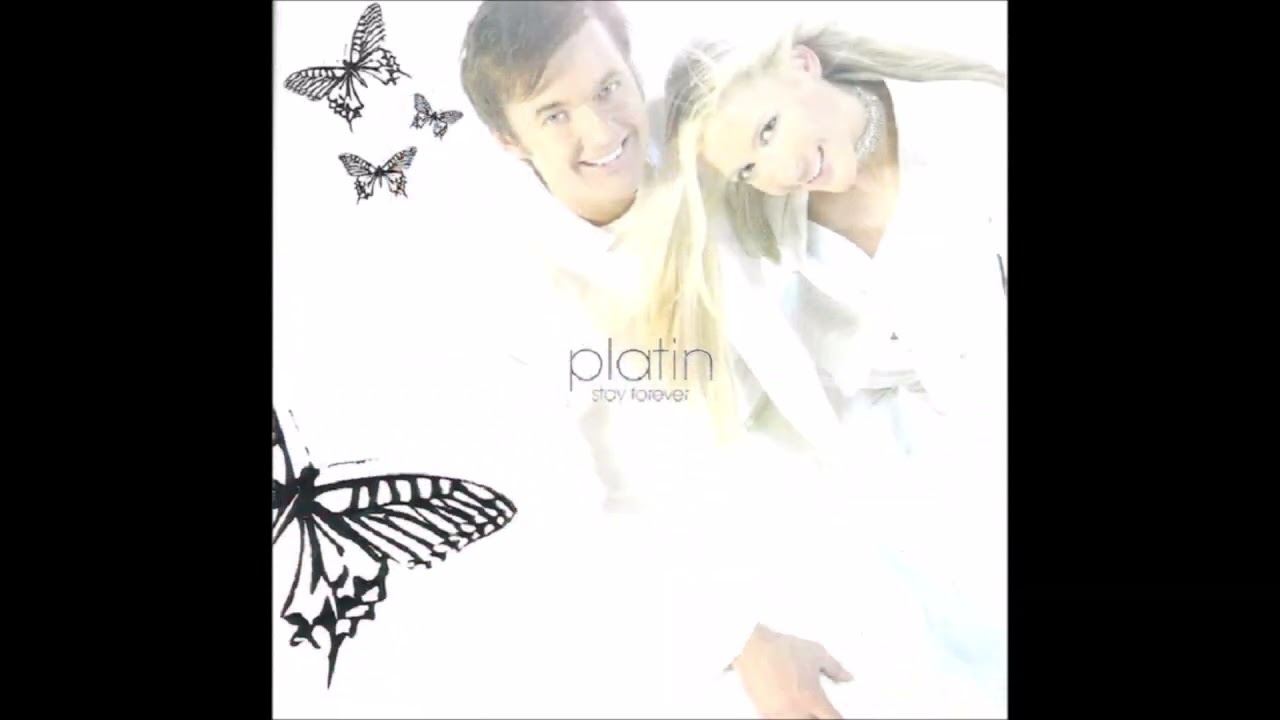 2004 Platin - Stay Forever