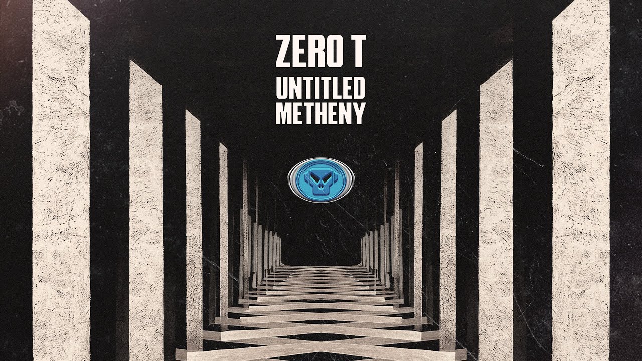 Zero T - Untitled Metheny