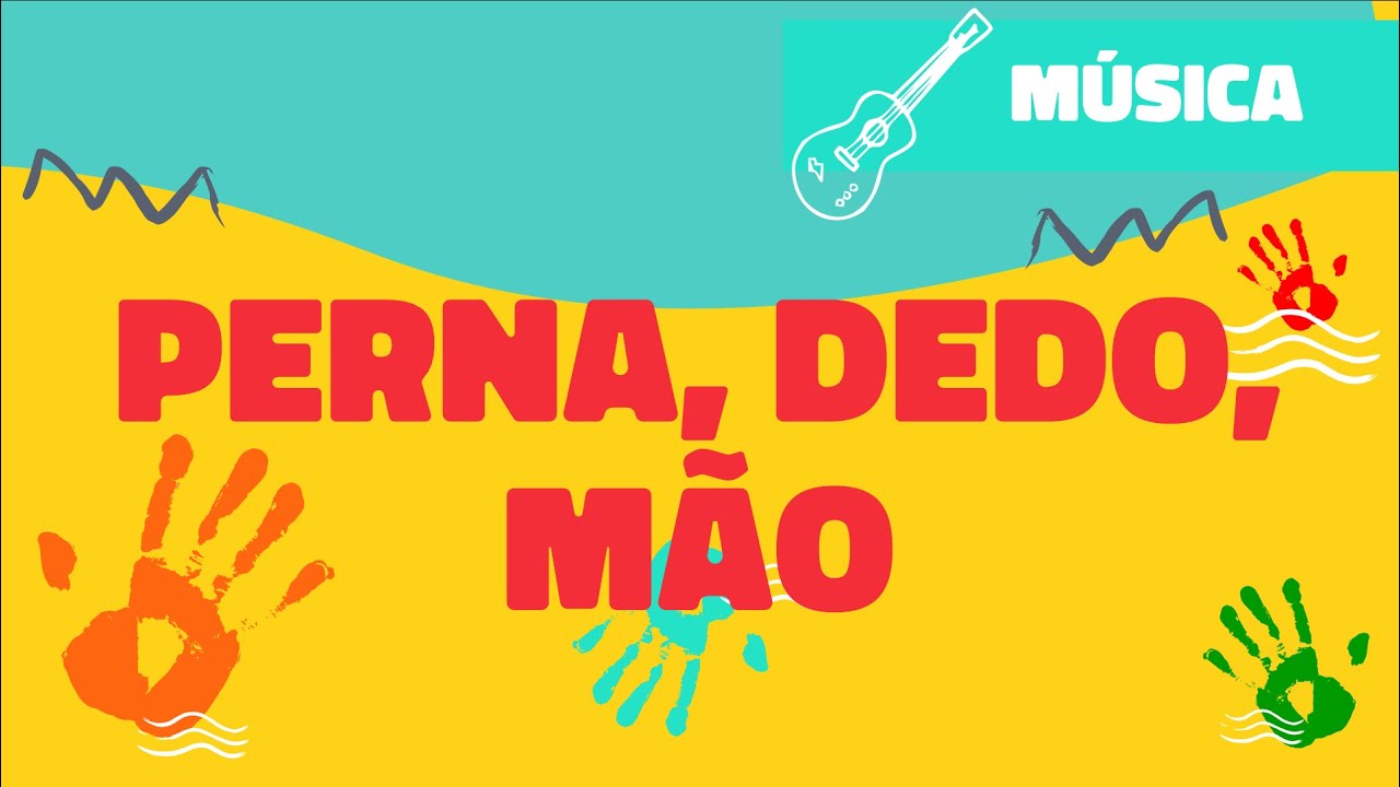 Música - Perna, dedo, mão