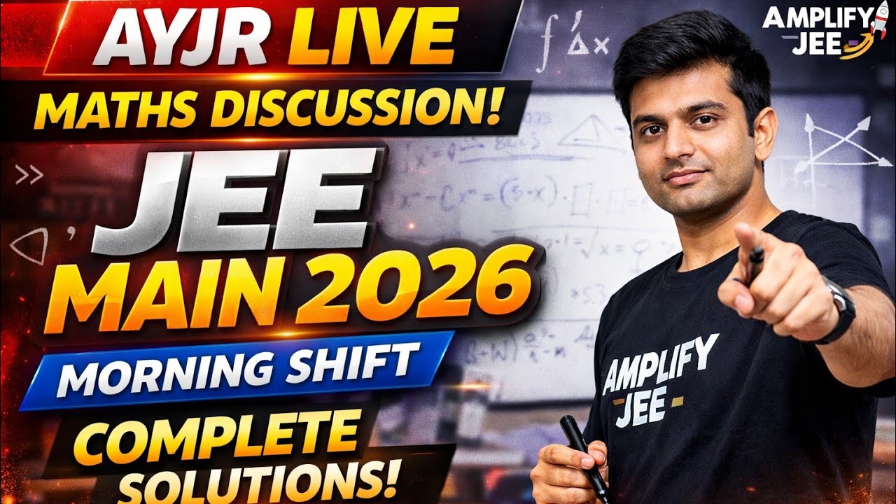 LIVE Now! AYJR Morning Shift JEE mains 2026| Smart Solving Techniques | AmplifyJEE  PART 1 .
