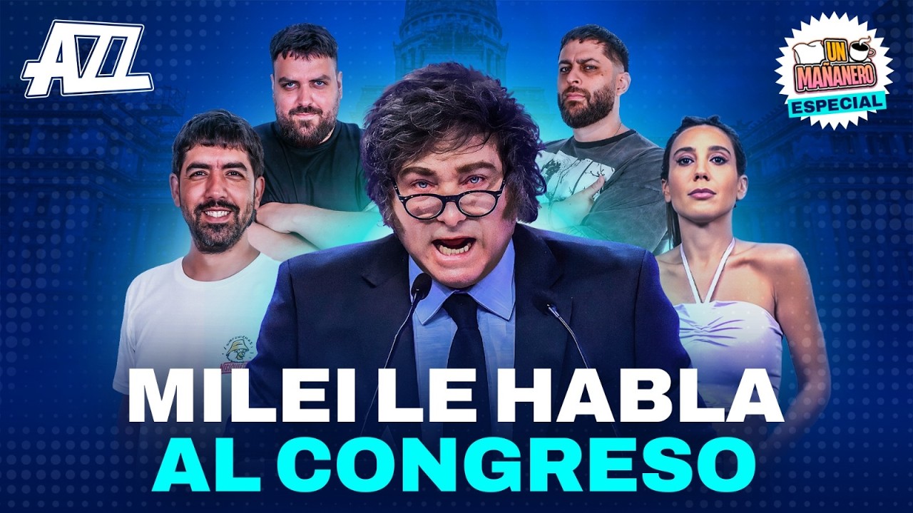MILEI en el CONGRESO: REACCI&Oacute;N EN VIVO a la APERTURA DE SESIONES 2026 con EQUIPO de UN MA&Ntilde;ANERO