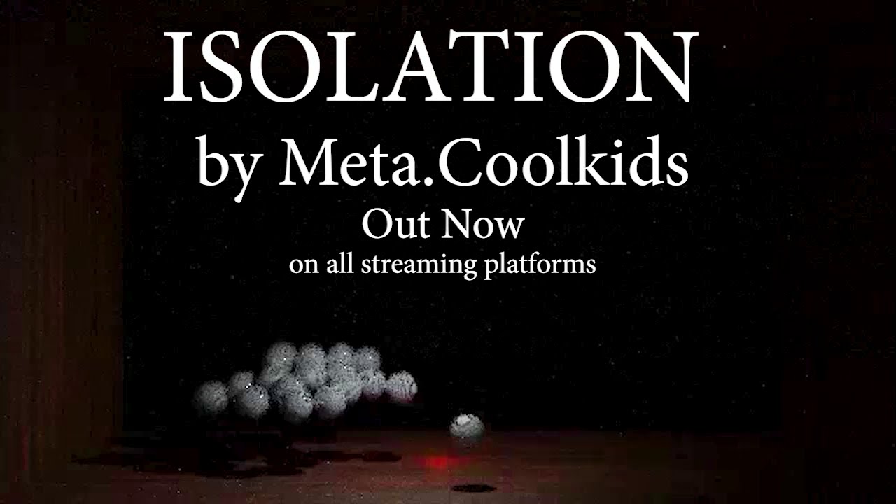 3. Chains (Isolation by Meta.Coolkids Out Now)