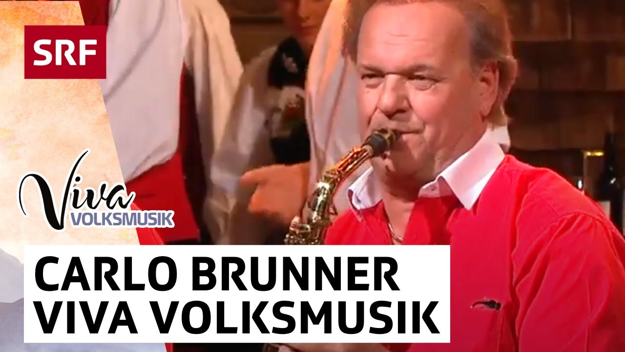 Kapelle Carlo Brunner: Viva Volksmusik | Viva Volksmusik | SRF