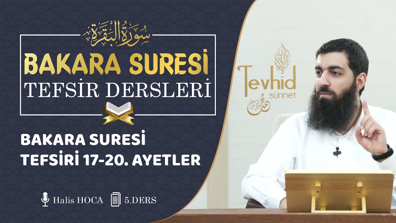 Bakara Suresi Tefsiri 17-20. Ayetler | Halis Bayancuk Hoca
