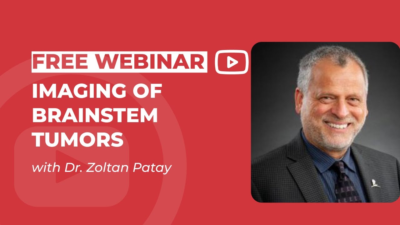 Imaging of Brainstem Tumors with Zoltan Patay MD, PhD