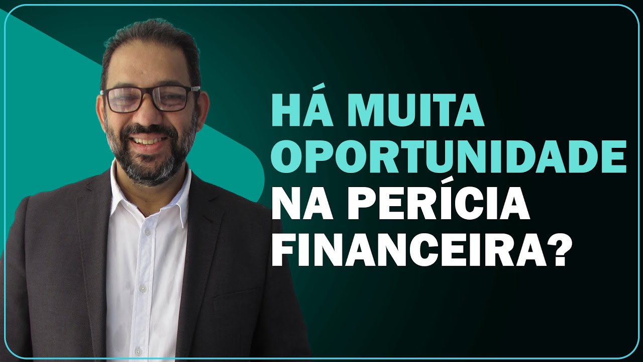 Há muita oportunidade na perícia financeira? | Claudio Sameiro