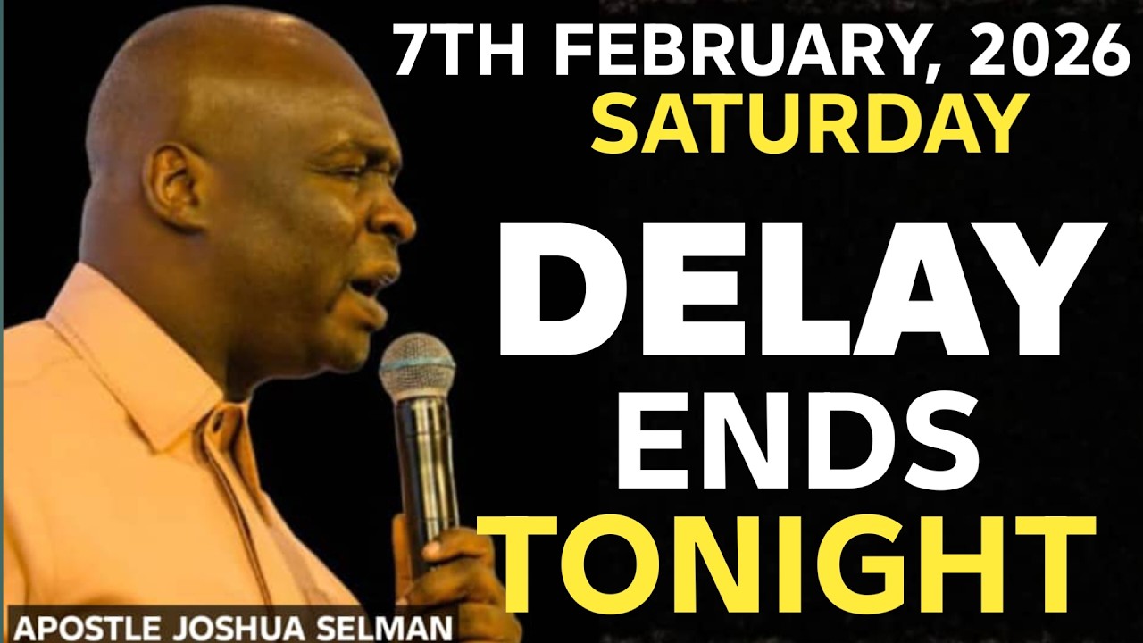 [SATURDAY, 7TH FEBRUARY 2026] NO MORE DELAY | TONIGHT MARK MY BREAKTHROUGH || APOSTLE JOSHUA SELMAN