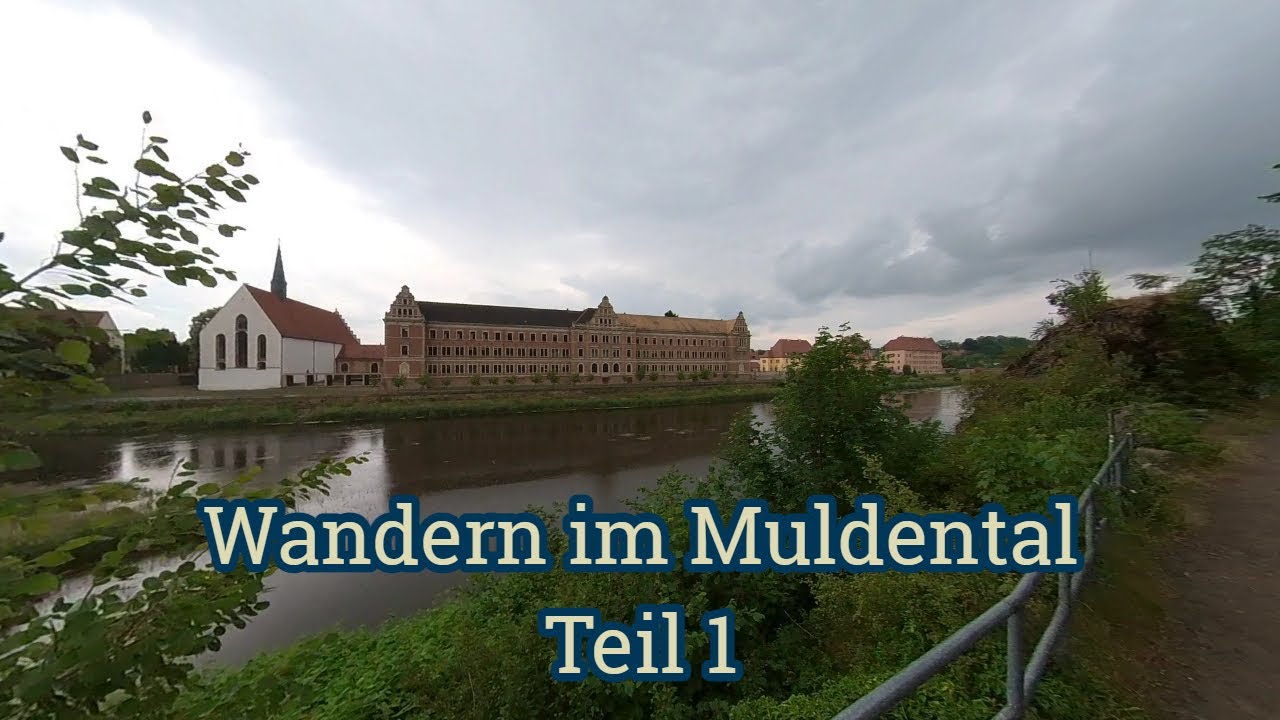 Wandern im Muldental - Teil 1 - Juni 2022