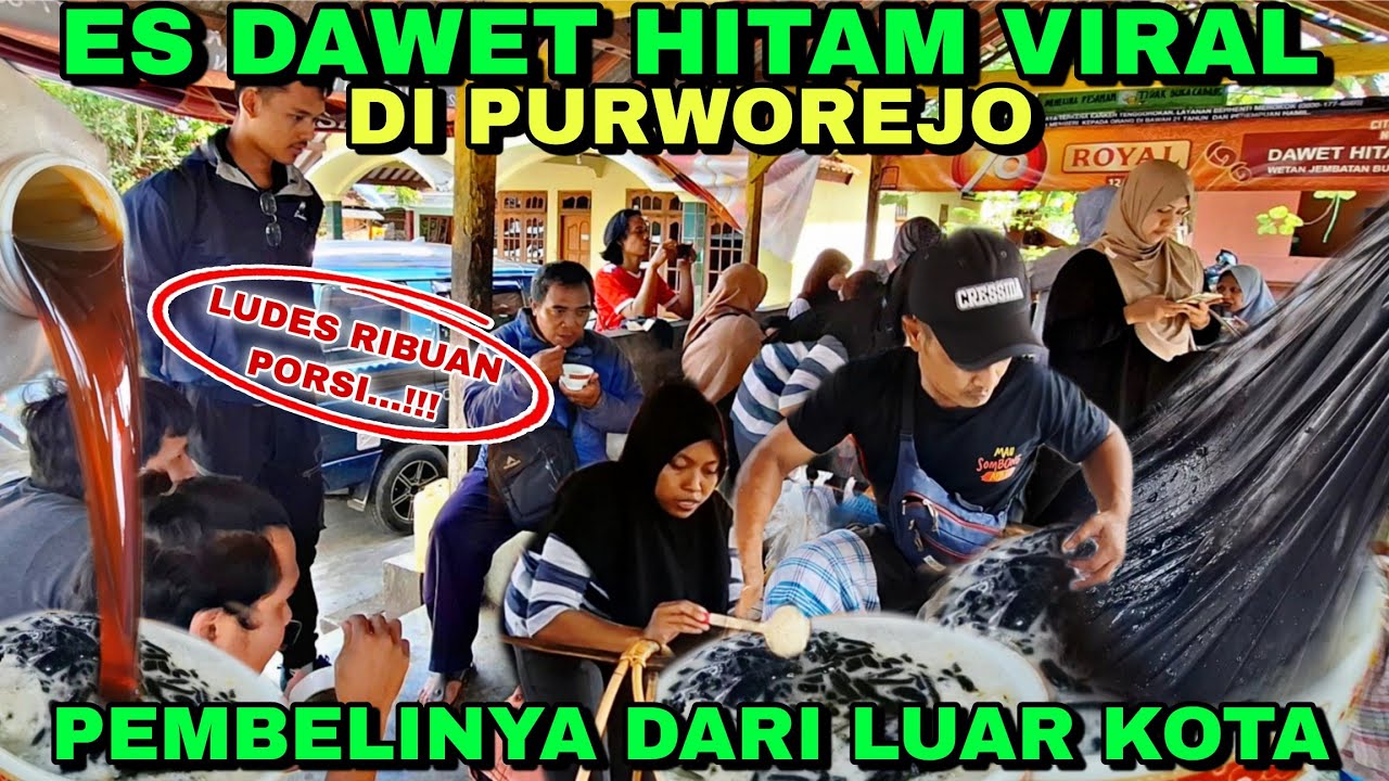 ES DAWET HITAM VIRAL DI JEMBatan BUTuh PURWOREJO LUDES RIBUAN PORSI SEHARI..!!!