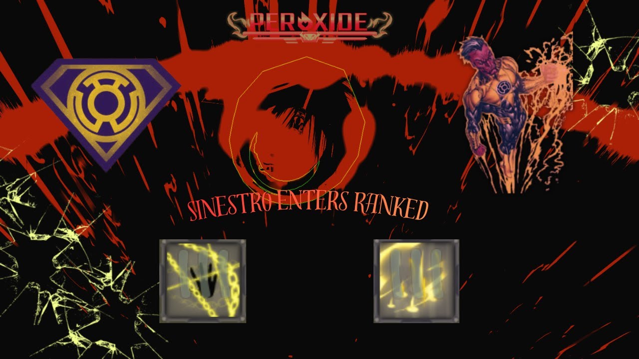 SINESTRO ENTERS RANKED {Peroxide}