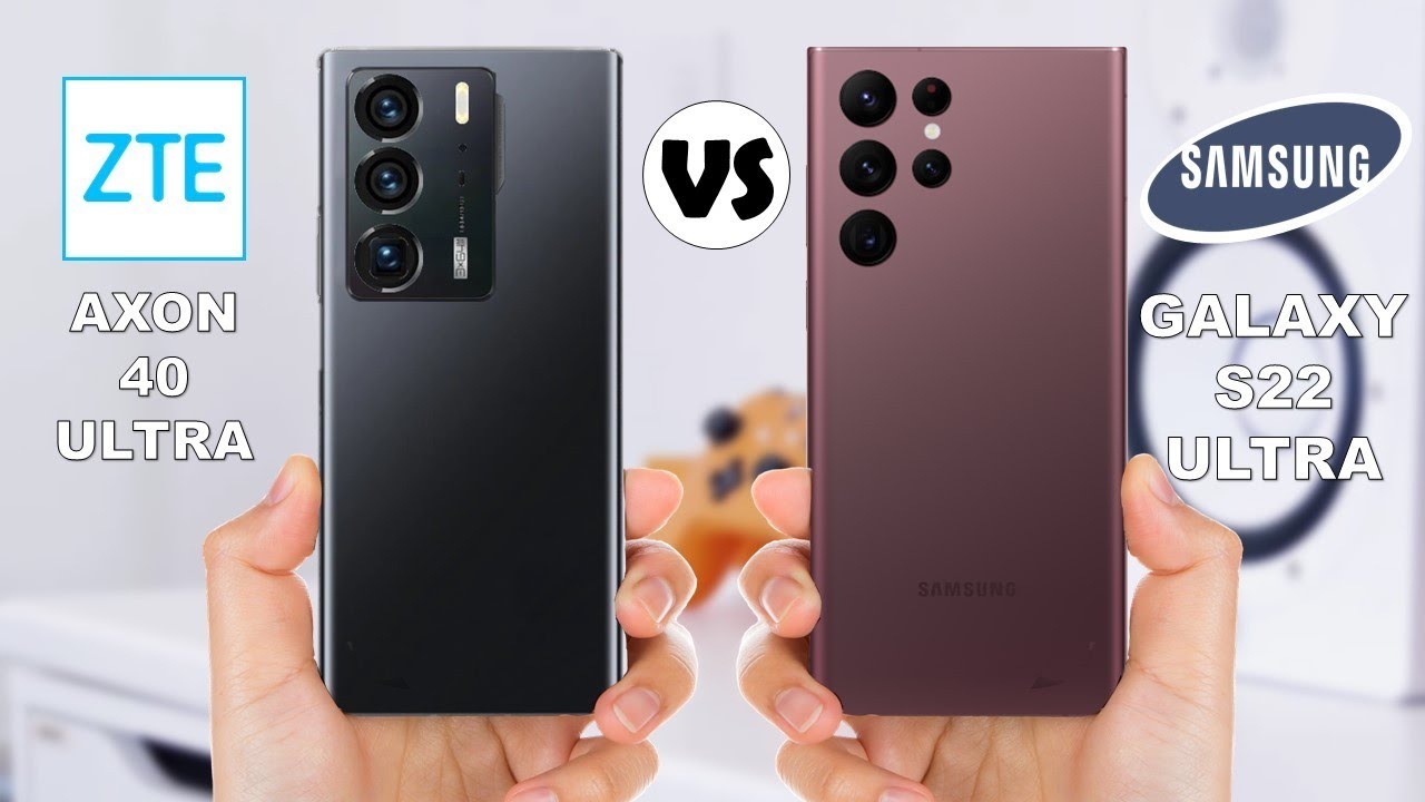 ZTE Axon 40 Ultra vs Samsung Galaxy S22 Ultra