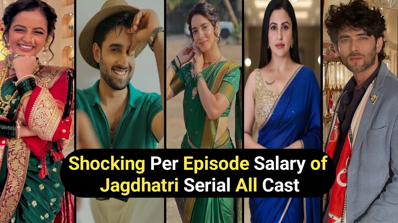 Shocking Per Episode Salary of Jagdhatri Serial All Cast |jagdhatri |shivay 