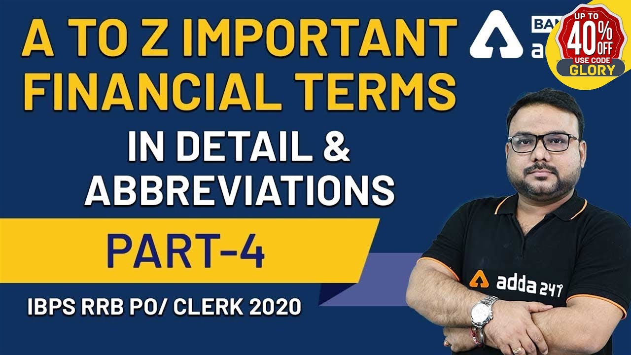 A to Z Important Financial Terms in Detail & Abbreviations (Part -4) | GA for All Competitive Exams