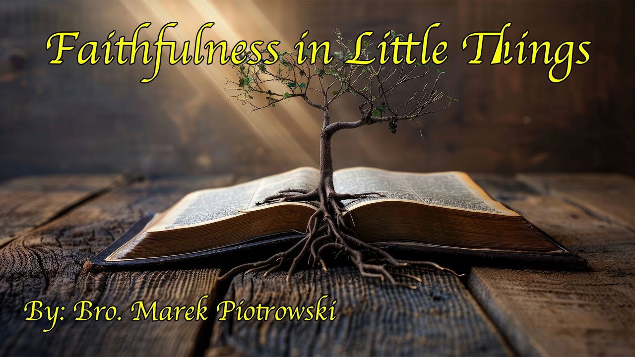 Faithfulness in Little Things