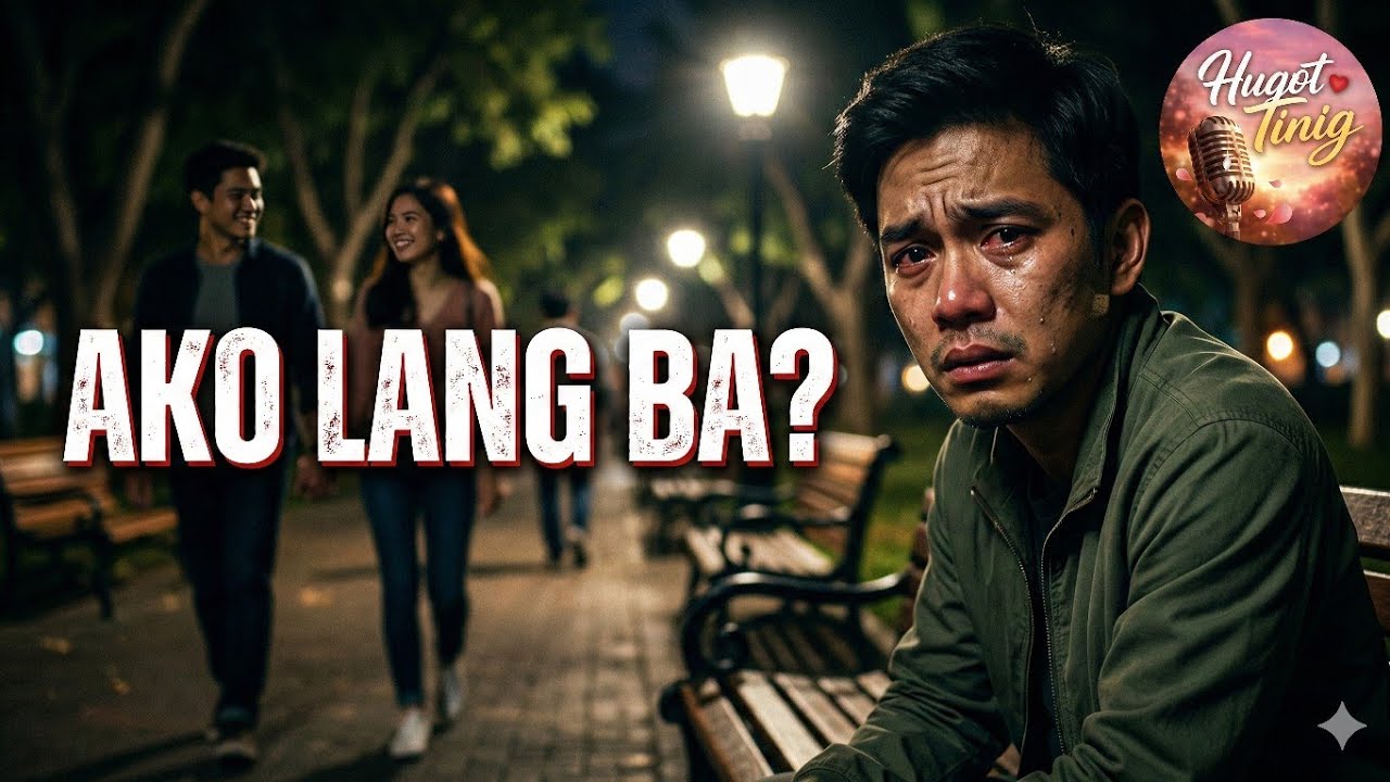 Ako Lang Ba? - Original Tagalog Hugot Song 2026 | OPM Classic