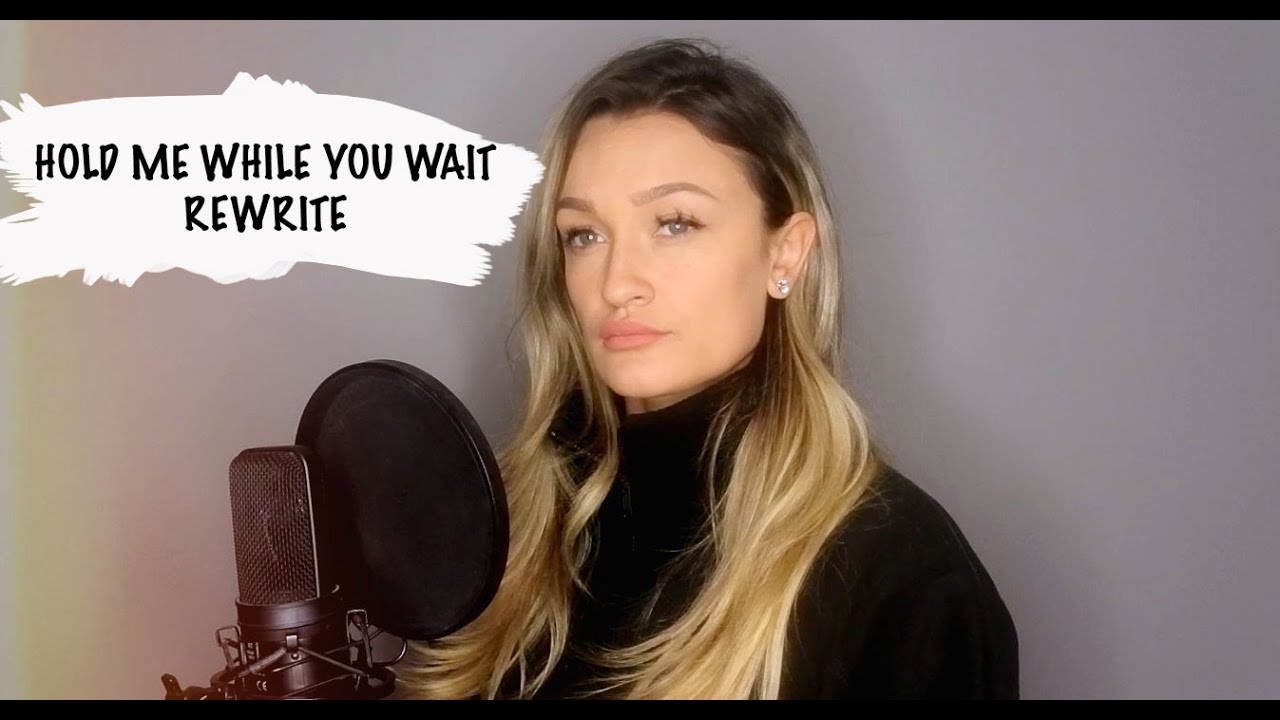 Hold Me While You Wait - Lewis Capaldi - Georgia Box Rewrite Cover