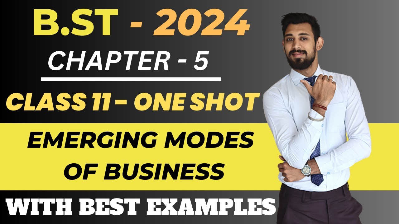 Emerging modes of Business | Chapter 5 | One Shot | Class 11 | Business studies