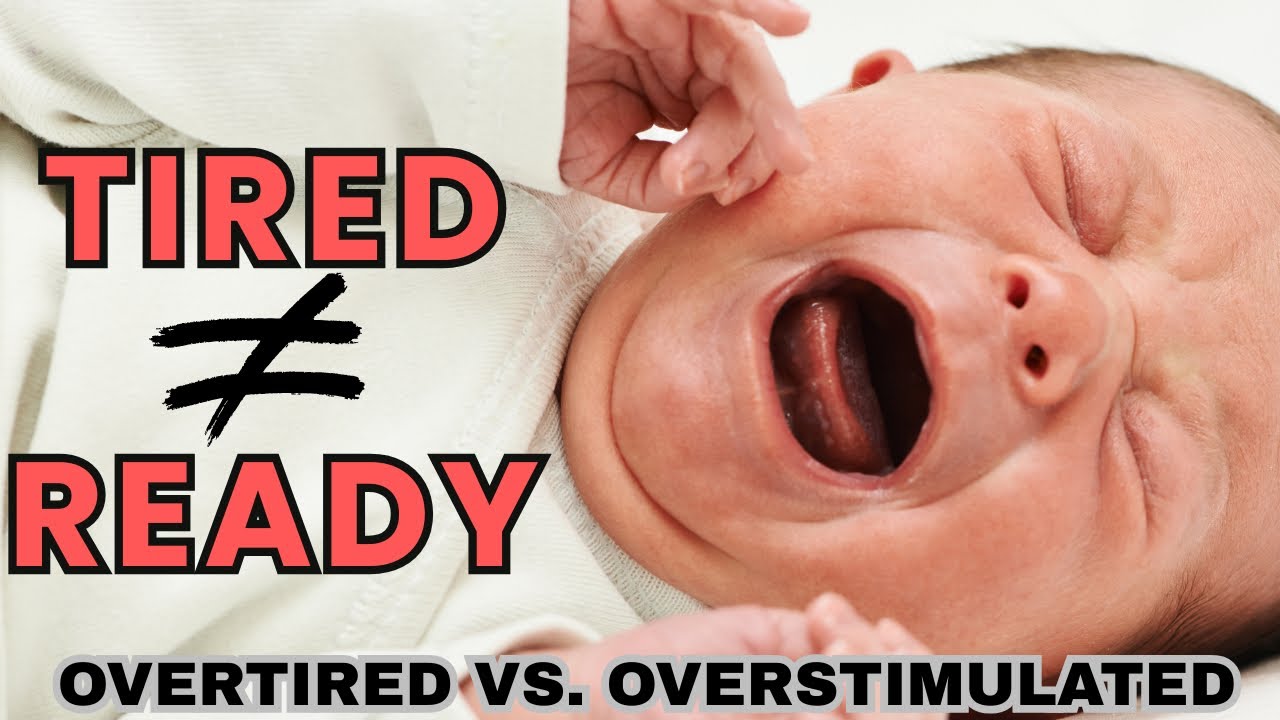 Why Your “Overtired” Baby Won’t Calm Down
