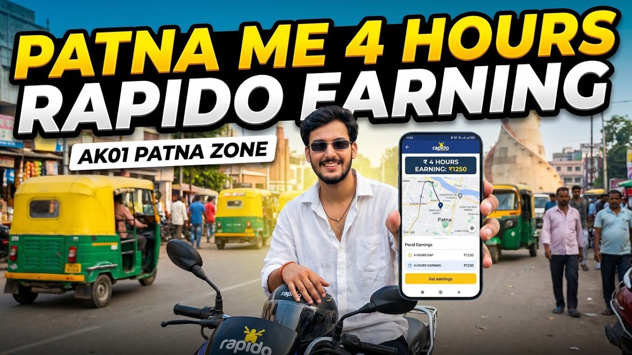 “Patna Me 4 Hours Rapido Earning | AK01 PATNA ZONE”