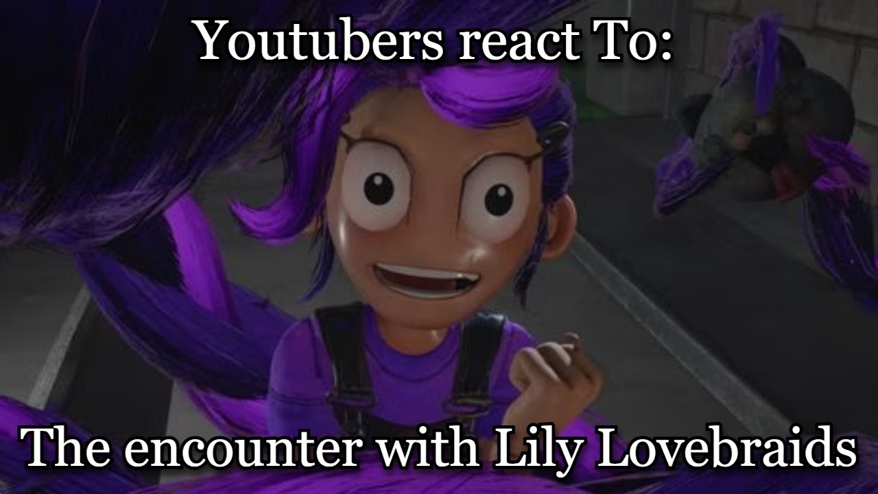 YouTubers react To: The encounter with Lily Lovebraids | Poppy Playtime - Chapter 5