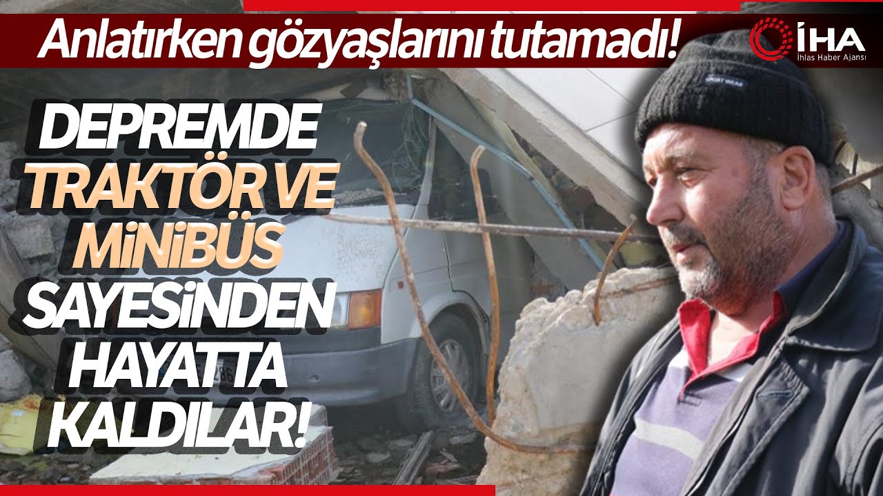 Depremde Yıkılan Evden Betonları Tutan Traktör Ve Minibüs Sayesinde Kurtuldular
