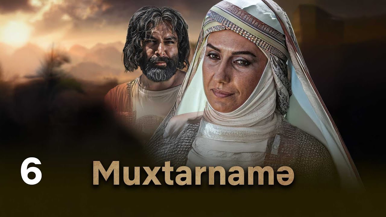 Muxtarnamə | 6-ci hissə | Azərbaycan dilində