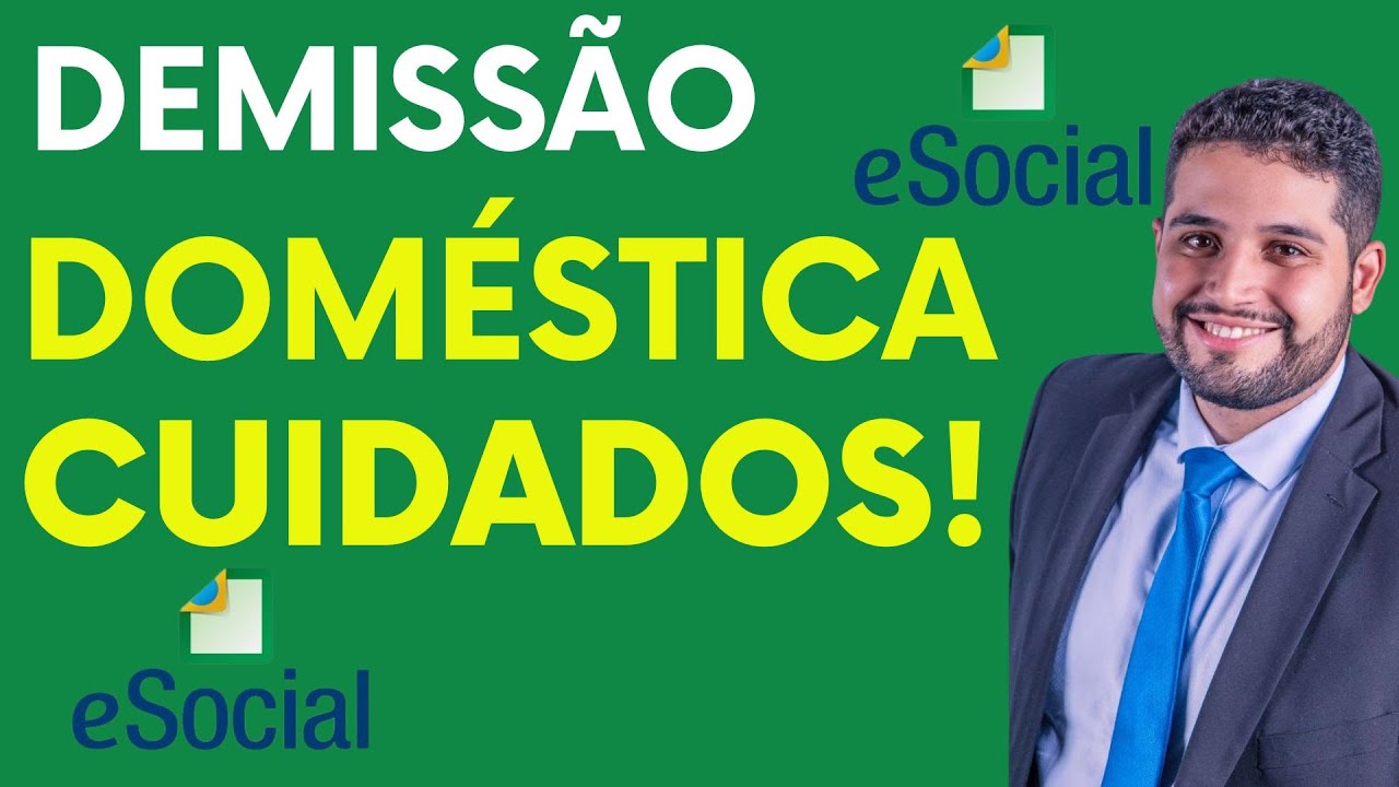 Guia Completo: Demissão da Empregada Doméstica no e-Social - NOVAS REGRAS 2025 (Passo a Passo)