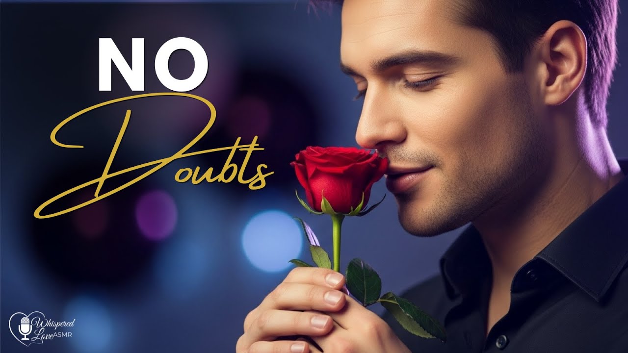 Male ASMR | I chose you... (No doubts, no turning back)💘💞💌
