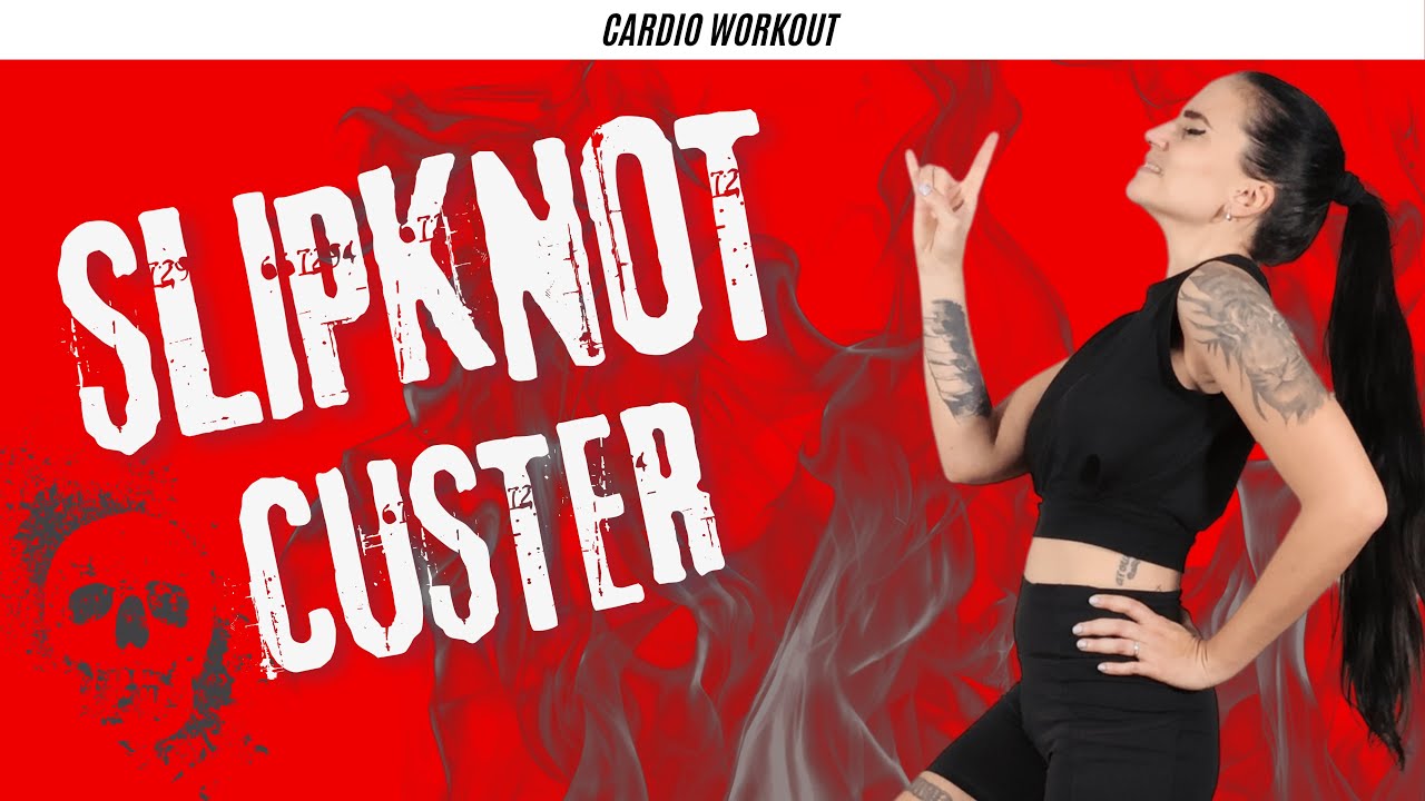 SLIPKNOT - CUSTER - METAL CARDIO SONG WORKOUT - Sweaty calories and fat killer🔥