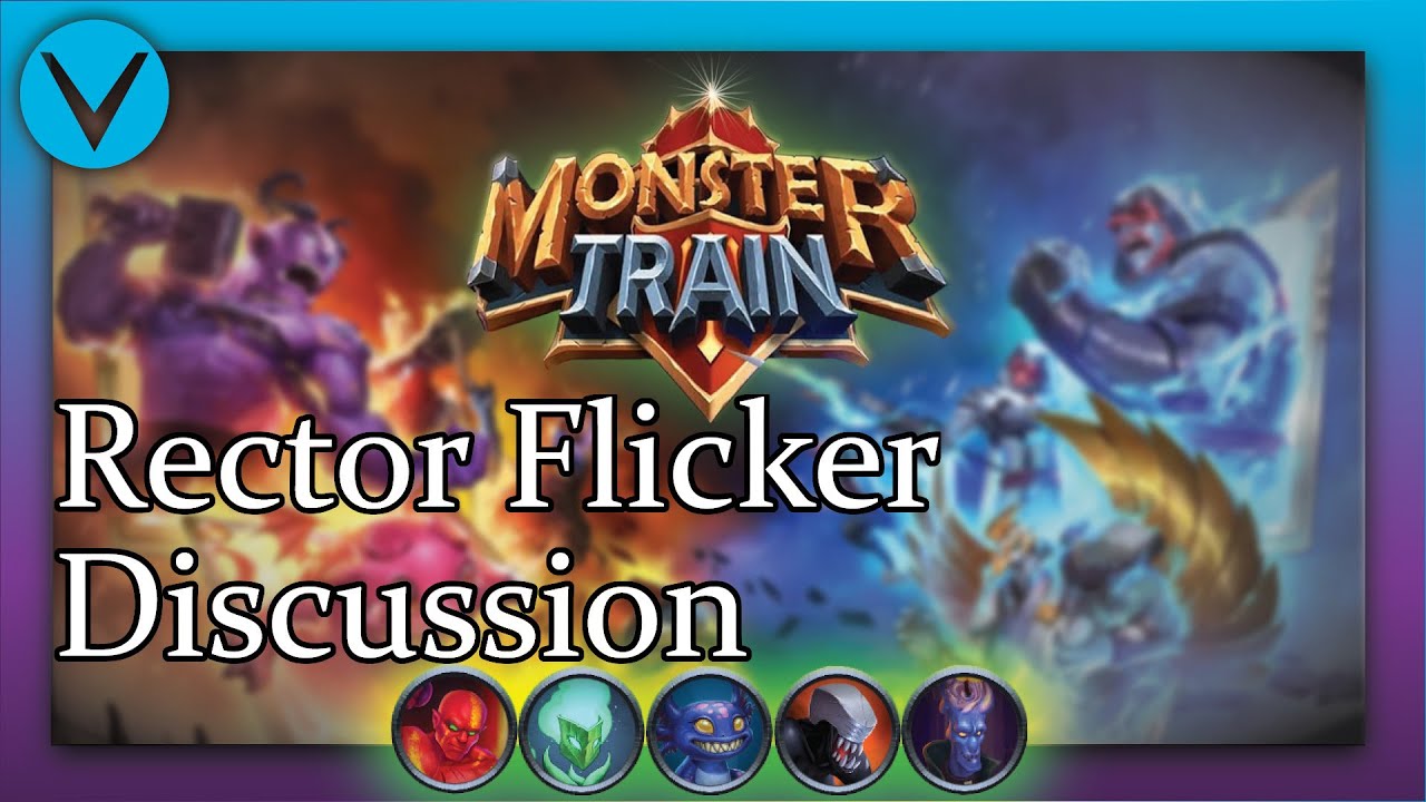 Rector Flicker | The Monster Train Discussion Series