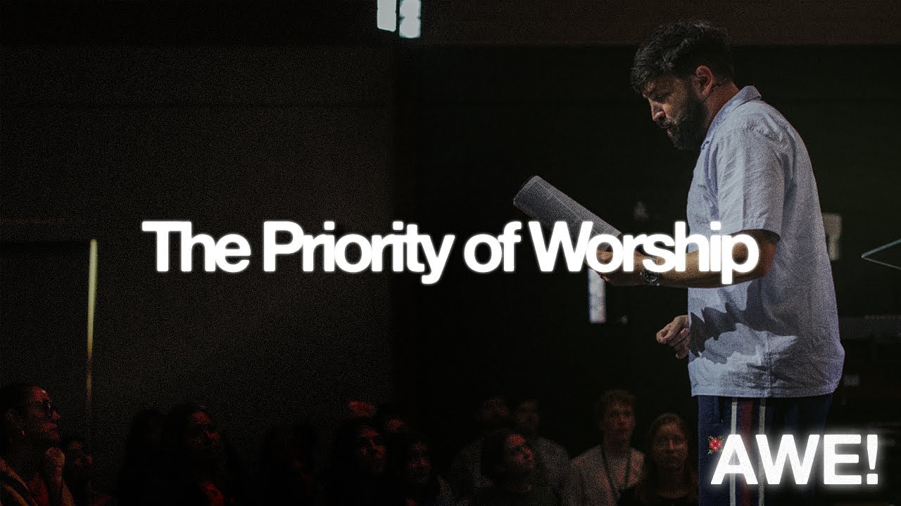 The Priority of Worship | Pastor Lyle Phillips