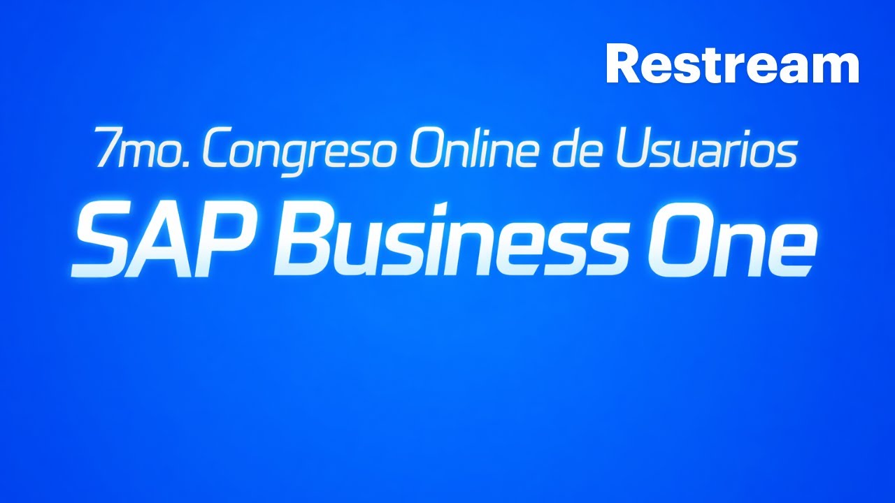 7mo. Congreso Online de Usuarios SAP Business One