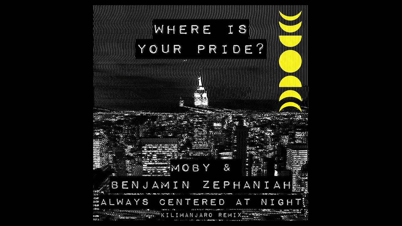 moby - 'Where Is Your Pride?' ft. Benjamin Zephaniah (Kilimanjaro Remix) | Official Audio