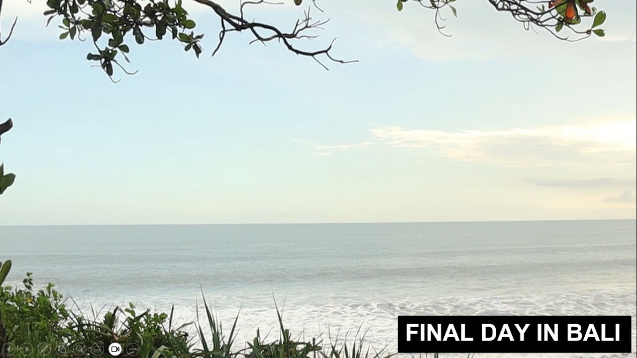 Vacation Day 25 - Our Final Day in Bali!