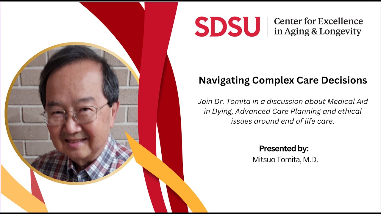 CEAL Healthy Longevity Webinar: Navigating Complex Care Decisions featuring Dr. Mitsuo Tomita