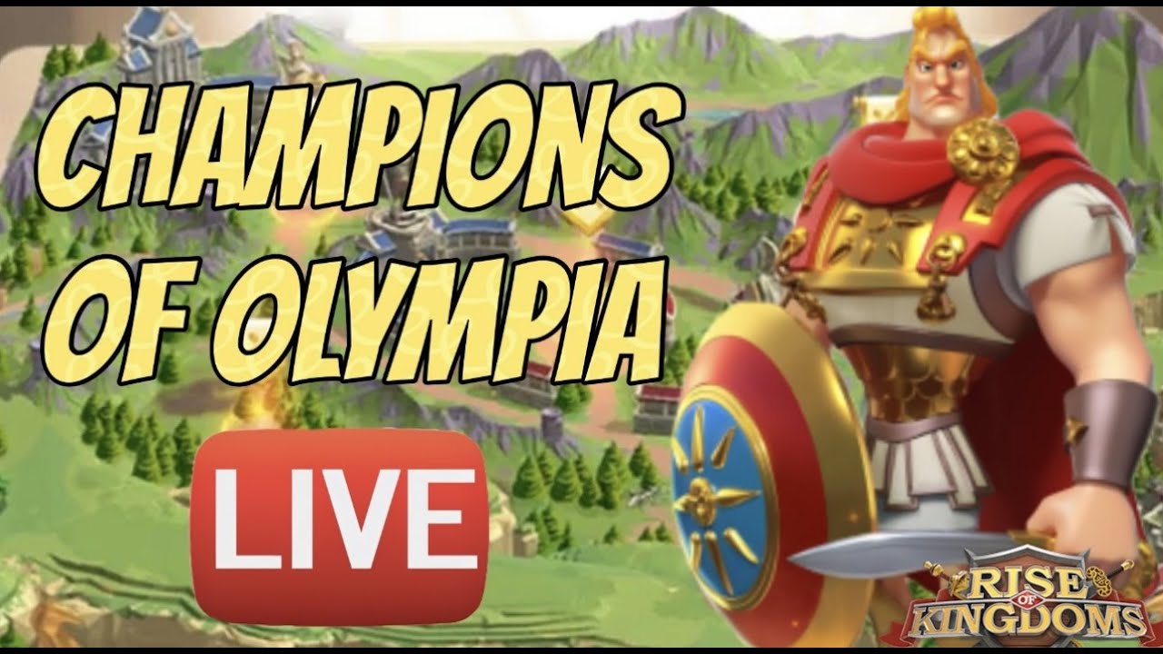 Champions of Olympia OP Squad Livestream | Rise of Kingdoms