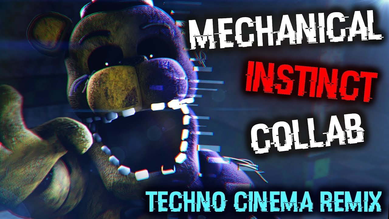 [SFM / FNaF / Коллаб] Механический Инстинкт (Techno Cinema Ремикс)