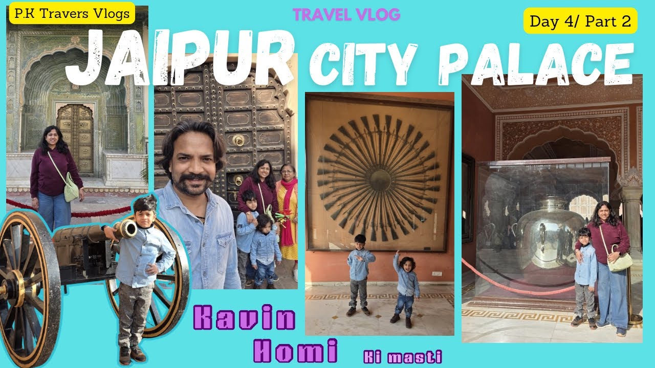 Kavin Homi ke sath Jaipur city palace tour | Rajasthan 
